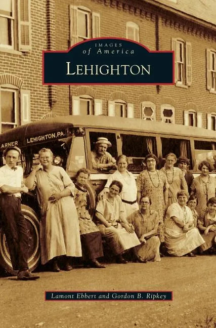 Lehighton - Hardcover