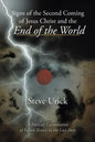 Signs of the Second Coming of Jesus Christ and the End of the World: A Biblical Examination of Future Events in the Last Days - Paperback