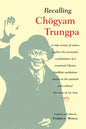 Recalling Chogyam Trungpa - Paperback
