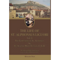 The Life of St. Alphonsus Liguori: Volume 3: The Companions of St. Alphonsus - Hardcover