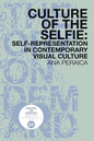 Culture of the Selfie: Self-Representation in Contemporary Visual Culture - Paperback
