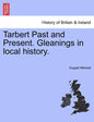 Tarbert Past and Present. Gleanings in Local History. - Paperback