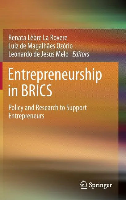 Entrepreneurship in Brics: Policy and Research to Support Entrepreneurs - Hardcover