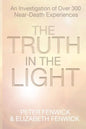 The Truth in the Light: An Investigation of Over 300 Near-Death Experiences - Paperback