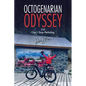 Octogenarian Odyssey Part 2: Can't Stop Pedaling - Paperback