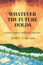 Whatever The Future Holds - Paperback