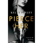 Pierce Her - Paperback