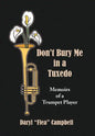 Don't Bury Me in a Tuxedo - Hardcover
