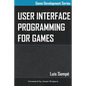 User Interface Programming for Games - Paperback