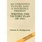 An Unknown Future and a Doubtful Present: Writing the Victory Plan of 1941 - Paperback