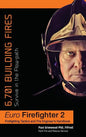 Euro Firefighter 2: 6,701 Building Fires - Hardcover
