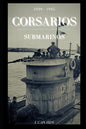 Corsarios Submarinos: 1939 - 1945 - Paperback