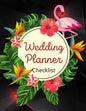 Wedding Planner Checklist: Wedding Planner Book - Wedding Planner for Bride with Planning Notes, Important Dates -The Complete Wedding Planner Bo - Paperback
