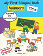 My First Bilingual Book - Manners Time (English-Spanish): A children's Book About Manners, Kindness and Empathy Kindness Activities for Kids (English - Paperback
