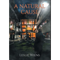 A Natural Cause - Hardcover