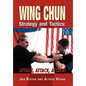 Wing Chun Strategy and Tactics: Attack, Attack, Attack - Hardcover