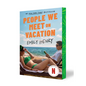 People We Meet on Vacation: Collector's Edition (Netflix Tie-In) - Paperback