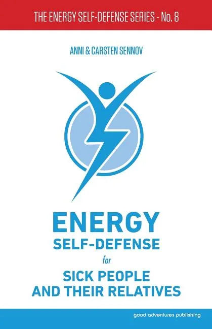 Energy Self-Defense for Sick People and Their Relatives - Paperback