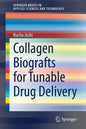 Collagen Biografts for Tunable Drug Delivery - Paperback