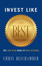 Invest like the Best: The Low-Risk Road to High Returns - Paperback