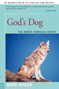 God's Dog: A Celebration of the North American Coyote - Paperback