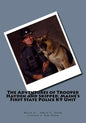 The Adventures of Trooper Hayden and Skipper: Maine's First State Police K9 Unit - Paperback