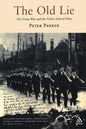 The Old Lie: The Great War and the Public-School Ethos - Paperback