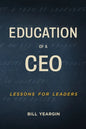 Education of a CEO: Lessons for Leaders - Paperback