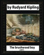 The brushwood boy (1907) by Rudyard Kipling (Original Version) - Paperback