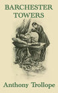 Barchester Towers - Hardcover