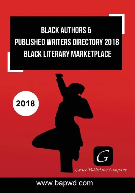 Black Authors & Published Writers Directory 2018: Black Literary Marketplace - Paperback