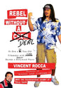 Rebel without a Deal: or, How a 30-year-old filmmaker with $11,000 almost became a Hollywood player - Paperback