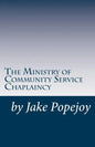 The Successful Ministry of Community Service Chaplaincy: Successfully pastoring a community in our present age. - Paperback