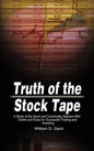 Truth of the Stock Tape: A Study of the Stock and Commodity Markets With Charts and Rules for Successful Trading and Investing - Hardcover