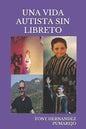 Una Vida Autista Sin Libreto - Paperback