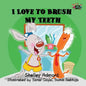 I Love to Brush My Teeth - Paperback