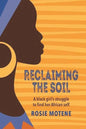 Reclaiming the Soil: A Black Girl's Struggle to Find Her African Self - Paperback