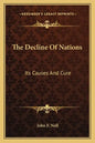 The Decline of Nations: Its Causes and Cure - Paperback