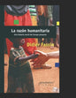 La razón humanitaria: Una historia moral del tiempo presente - Paperback