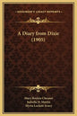 A Diary from Dixie (1905) - Hardcover