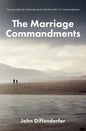 The Marriage Commandments: Ten Principles for Husbands and Wives from the Ten Commandments - Paperback