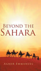 Beyond the Sahara - Hardcover