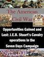 Opportunities Gained and Lost: J.E.B. Stuart's Cavalry operations in the Seven Days Campaign - Paperback