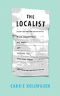 The Localist: Think Independent, Buy Local, and Reclaim the American Dream - Paperback