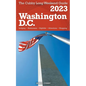 Washington, D.C. - The Cubby 2023 Long Weekend Guide - Paperback