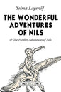 The Wonderful Adventures of Nils: & The Further Adventures of Nils - Paperback