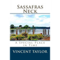 Sassafras Neck: A Special Place in Time - Paperback