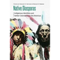 Native Diasporas: Indigenous Identities and Settler Colonialism in the Americas - Paperback