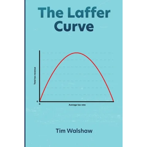 The Laffer Curve - Paperback