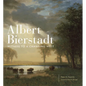 Albert Bierstadt: Witness to a Changing West Volume 30 - Hardcover